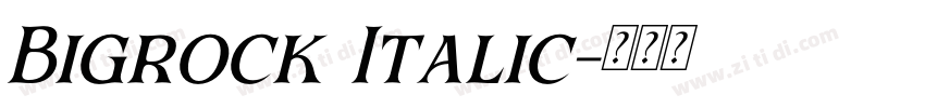 Bigrock Italic字体转换